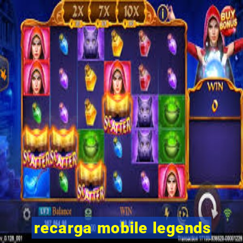 recarga mobile legends